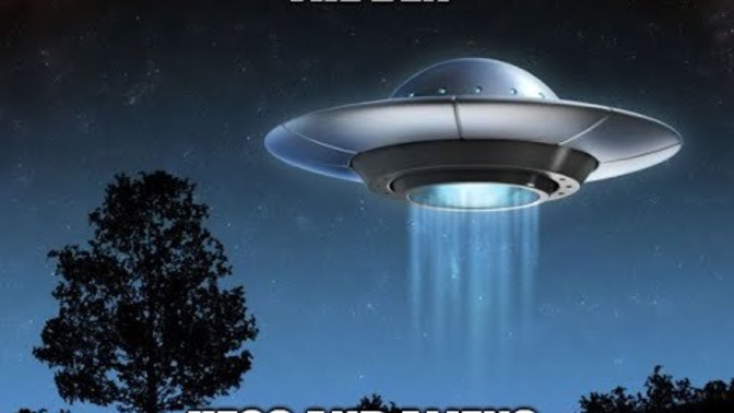 Do you think we've been visited by UFOs lately?