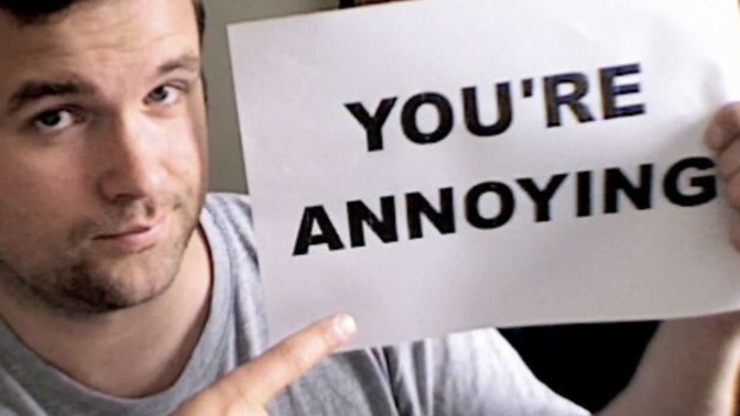 Are you an annoying person?