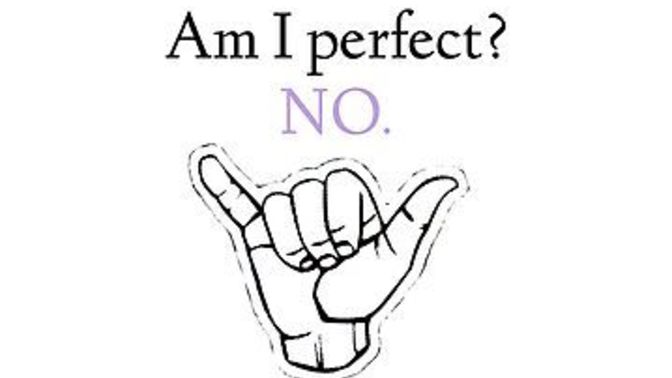 What do you think when a friend or partner does something wrong and instead of apologizing for it they say 'im not perfect'?
