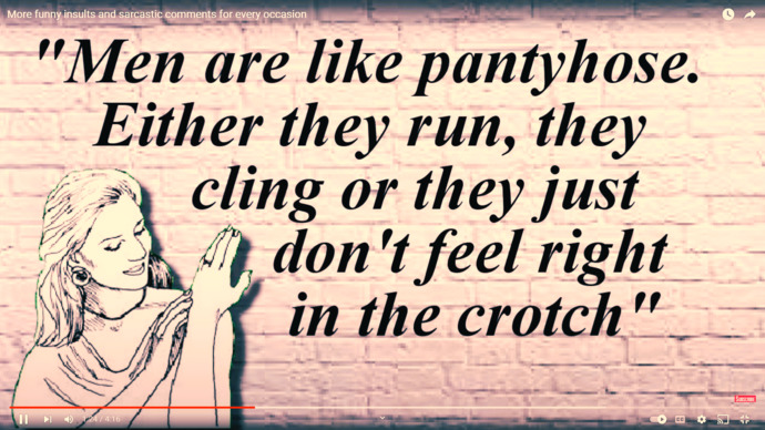 Why do guys remind you of pantyhose?