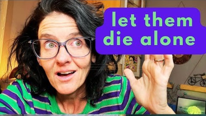 Should some men die alone?