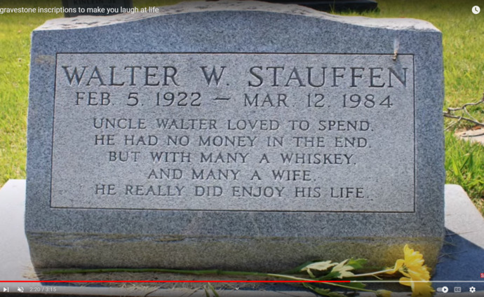 What do you want it to say on your gravestone?