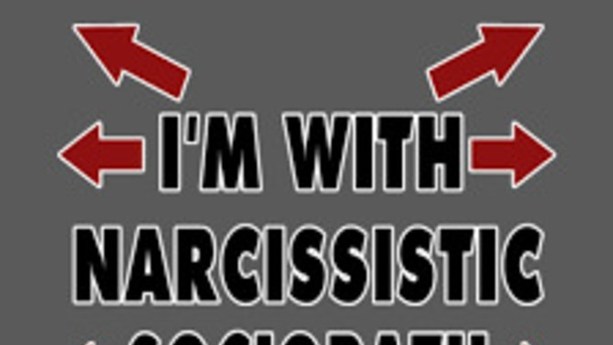 Do you Know Anyone in your Life who is a Narcissistic Sociopath?