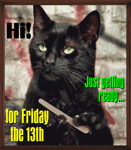 Has Anything "BAD" Happened to you Today on Friday the 13th?