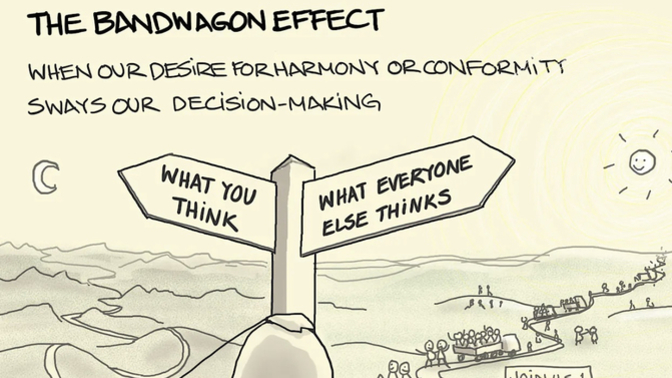 Do you believe in the "bandwagon effect"?