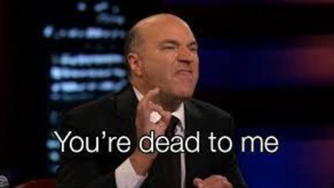 Have You Ever Used The Expression "You Are Dead To Me" To Anyone in Your Life?