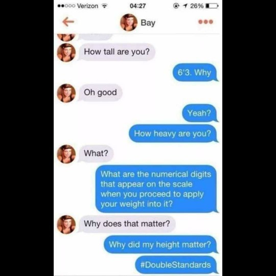Is it fair for a man to ask how much a girl weighs or how well she cooks and cleans, if she asks about his height and income on a date?