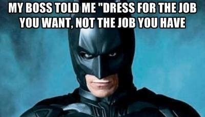 Would you agree or disagree that the way you dress is a form of communication in a way?