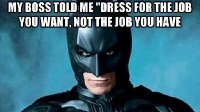 Would you agree or disagree that the way you dress is a form of communication in a way?