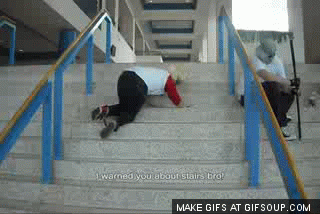 What is your typical reaction/thoughts when you gotta ascend a flight of stairs?