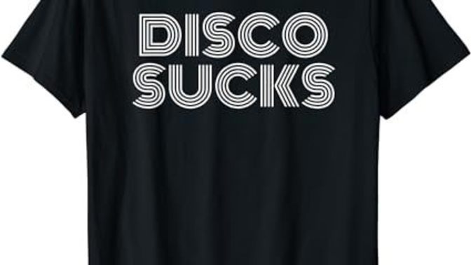 Did Disco really suck?