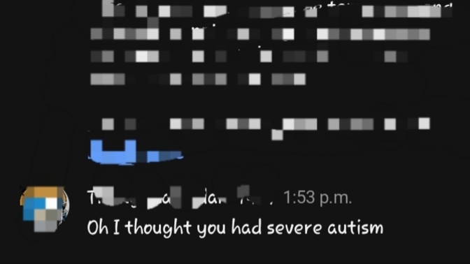 How often do people ask you if you're ok because they suspect you of having severe autism? If you don't have severe autism, how do you convince them?