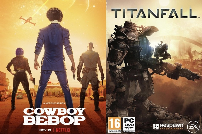 Do you think Cowboy Bebop and Titanfall?