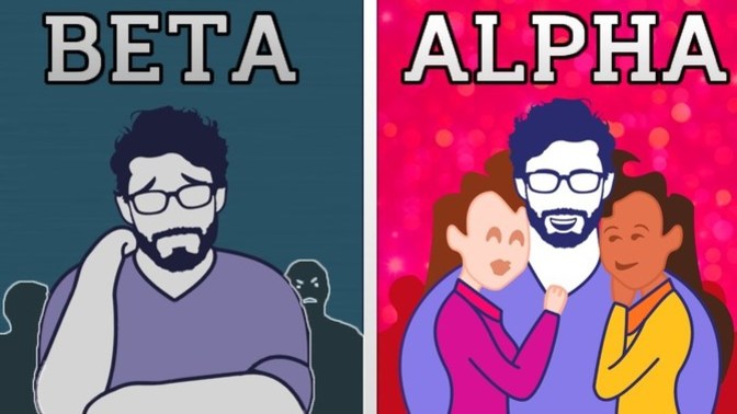 What are your opinions on the alpha and beta male movement?