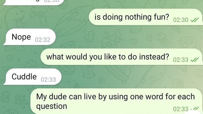 I tried to get him to talk to me, but that is all I have got. It has been 3 days, should I stop trying?