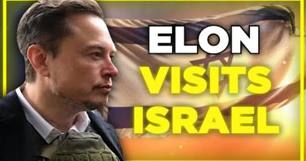 What do you think of Elon Musk's visit to Israel? - GirlsAskGuys