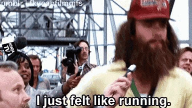 When was the last time you ran?