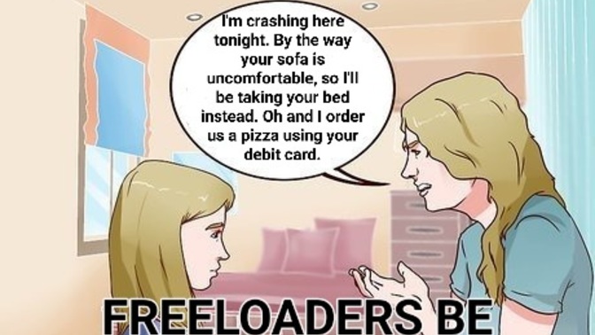 RANT OR SHARE! Do you have a freeloader story?