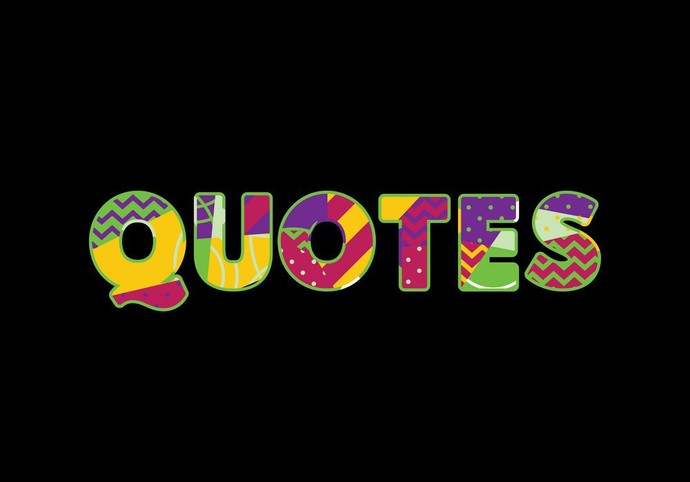 What is/are your fav life-changing/inspiring quote/s?
