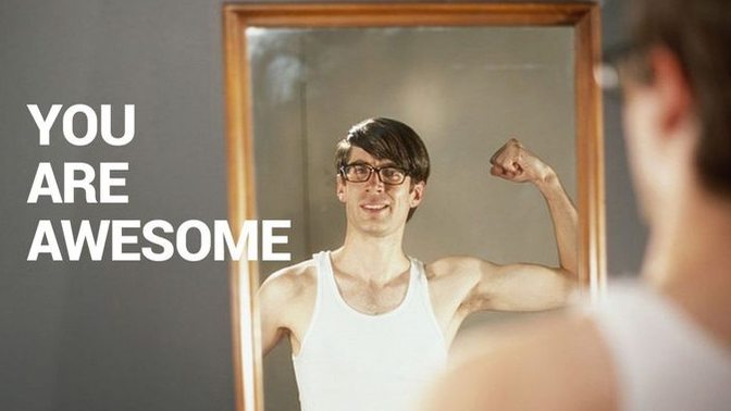 Did you ever unexpectedly glance at yourself in the mirror and think, "Wow! You're looking great"?