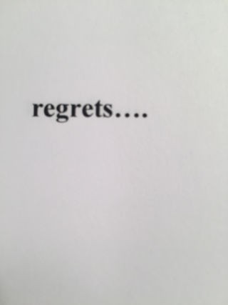 Whats one thing youve done in the past that you regret now?