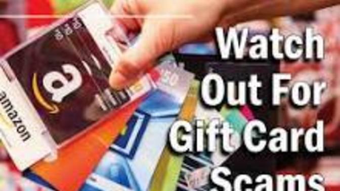 Has Anyone this Year or Even Around the Holidays, Heard of Gift Card Scams?
