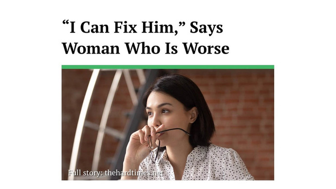 Why do some women want to fix men?