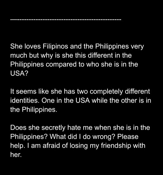 Why is my Filipino American friend like this in the Philippines?