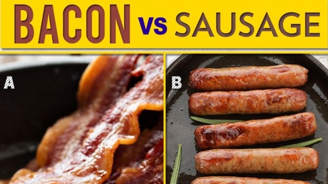 Bacon or Sausage?