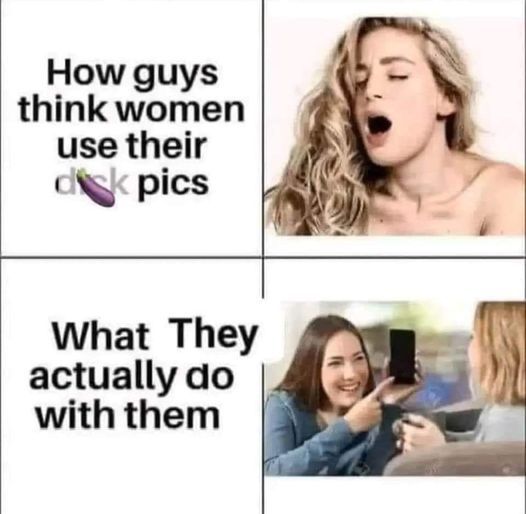 Why are men persistent about sending dick photos?