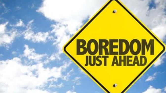 What do you guys do when you re bored?