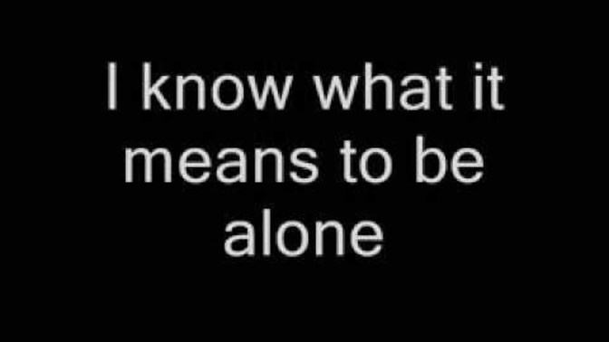 Songs and their associated lyrics, often resonate and we can connect to them, what songs and lyrics do you feel connection to, some examples below?
