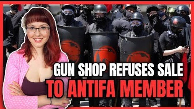 What would you do if an Antifa member tried to buy a gun from your gun shop?