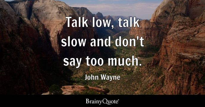 Which of these John Wayne quotes do you like the most?