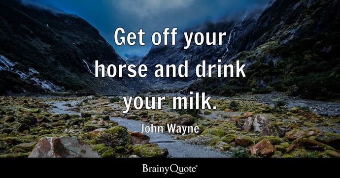 Which of these John Wayne quotes do you like the most?