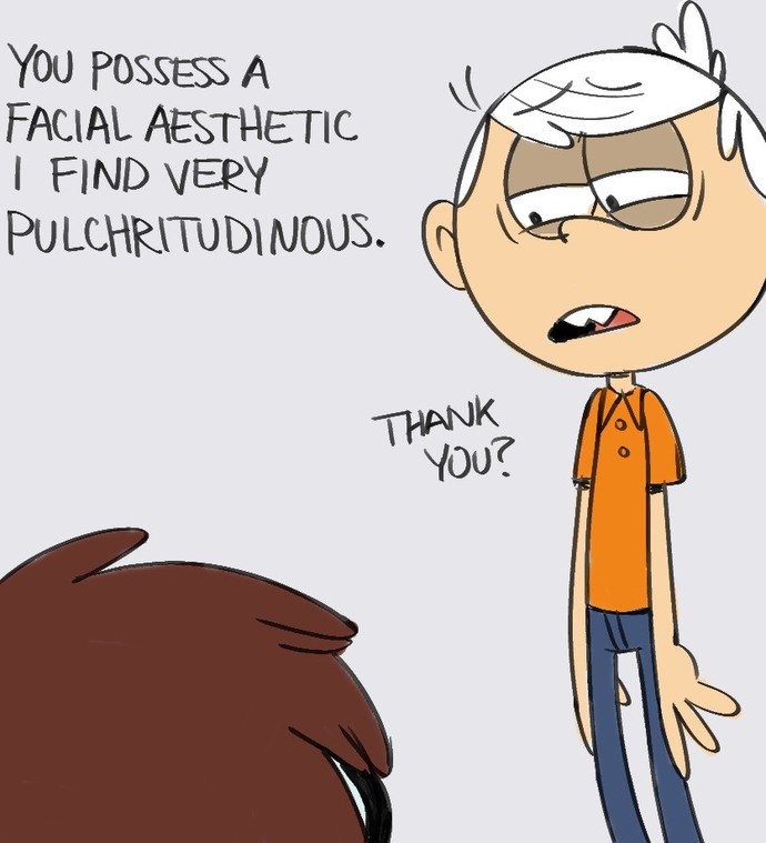 If someone called you pulchritudinous how would you feel?