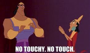 No touching my weenus.