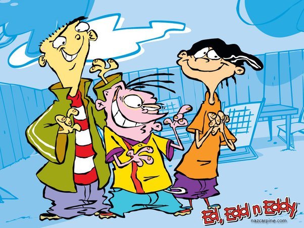 Which do you prefer, Kenan and Kel or Ed, Edd n Eddy?