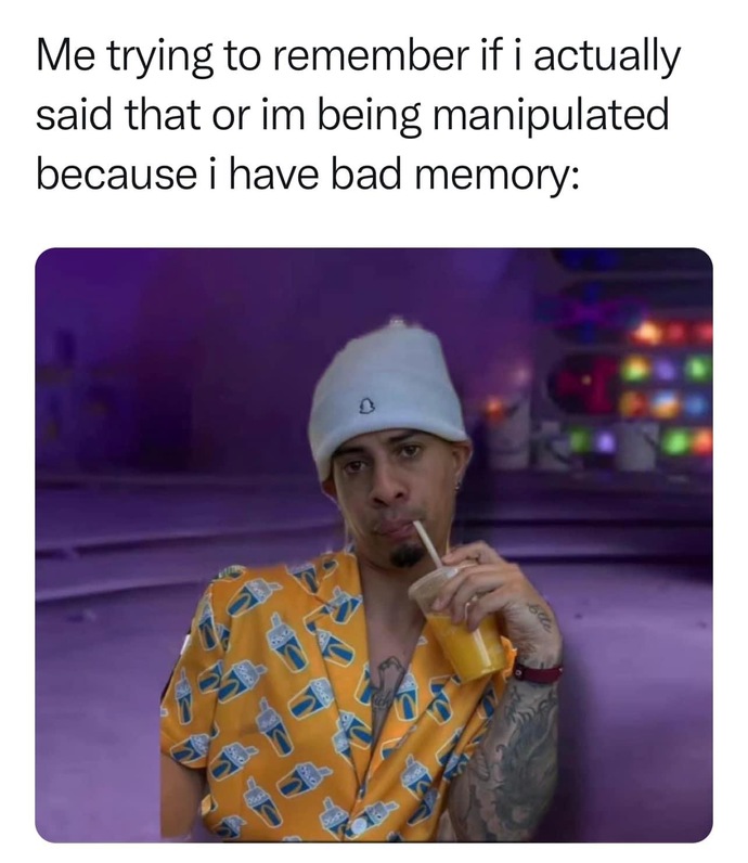 Do you have a bad memory?