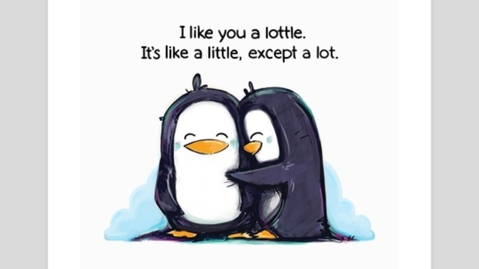 What’s the weirdest way you’ve told someone you love them?