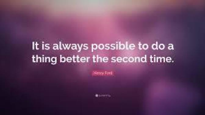 With Anything in Life, Can The Second Time Sometimes Be The Best?