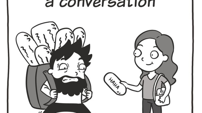 Men, why would you let a woman carry the conversation?
