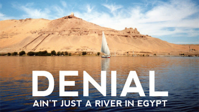 What does denial is a river in egypt mean?