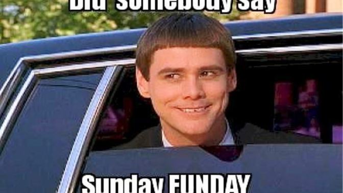 How does a typical Sunday go for you?
