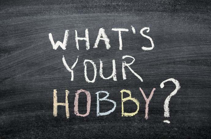 What hobbies do you enjoy? What hobbies do you recommend?