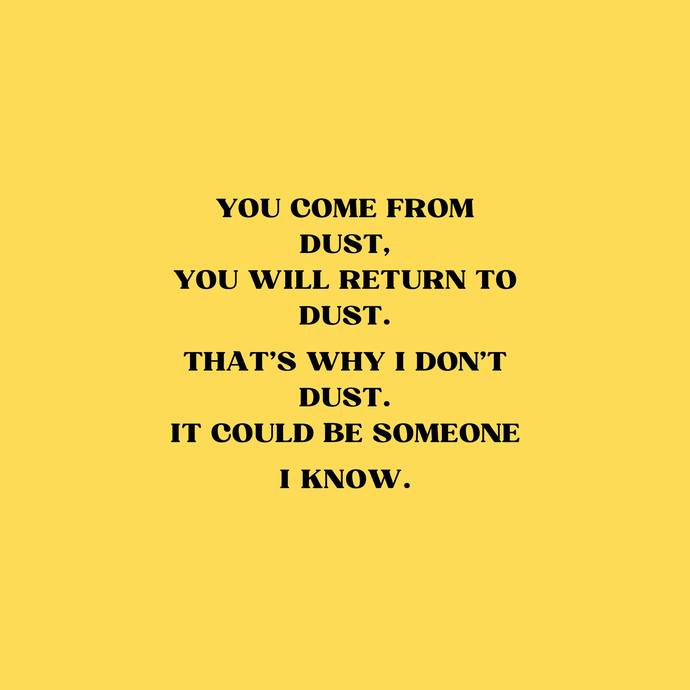 How often do you dust?