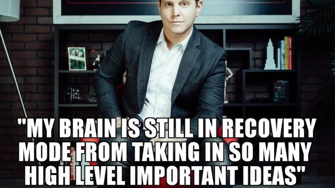 How would you react if someone told you that 'my brain is still in recovery mode from taking in so many high level, important ideas'?