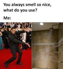 How do you feel when someone says you smell good?