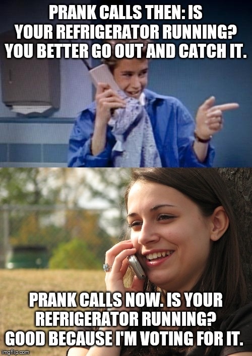 Have you ever made a prank phone call?