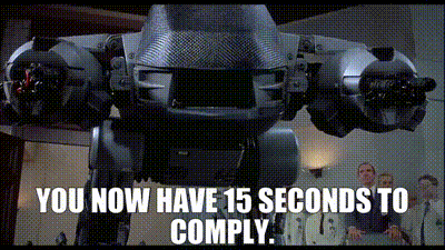You now have 15 seconds to comply, do you comply?